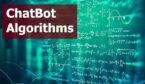 Chatbot Algorithms Featured Image