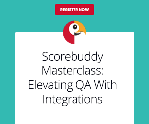 Scorebuddy Masterclass: Elevating QA With Integrations