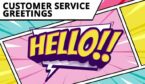 Comic style hello with the words customer service greeting messages