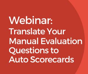 thumbnail advert promoting event Translate Your Manual Evaluation Questions to Auto Scorecards – Webinar