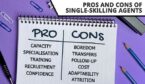 Pros and cons of single skilling agents on a notepad