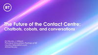 Dr Nicola Millard slides from the future of contact centres in 2025 Webinar