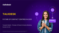 Toussaint Celestin slides from the future of contact centres in 20225 Webinar